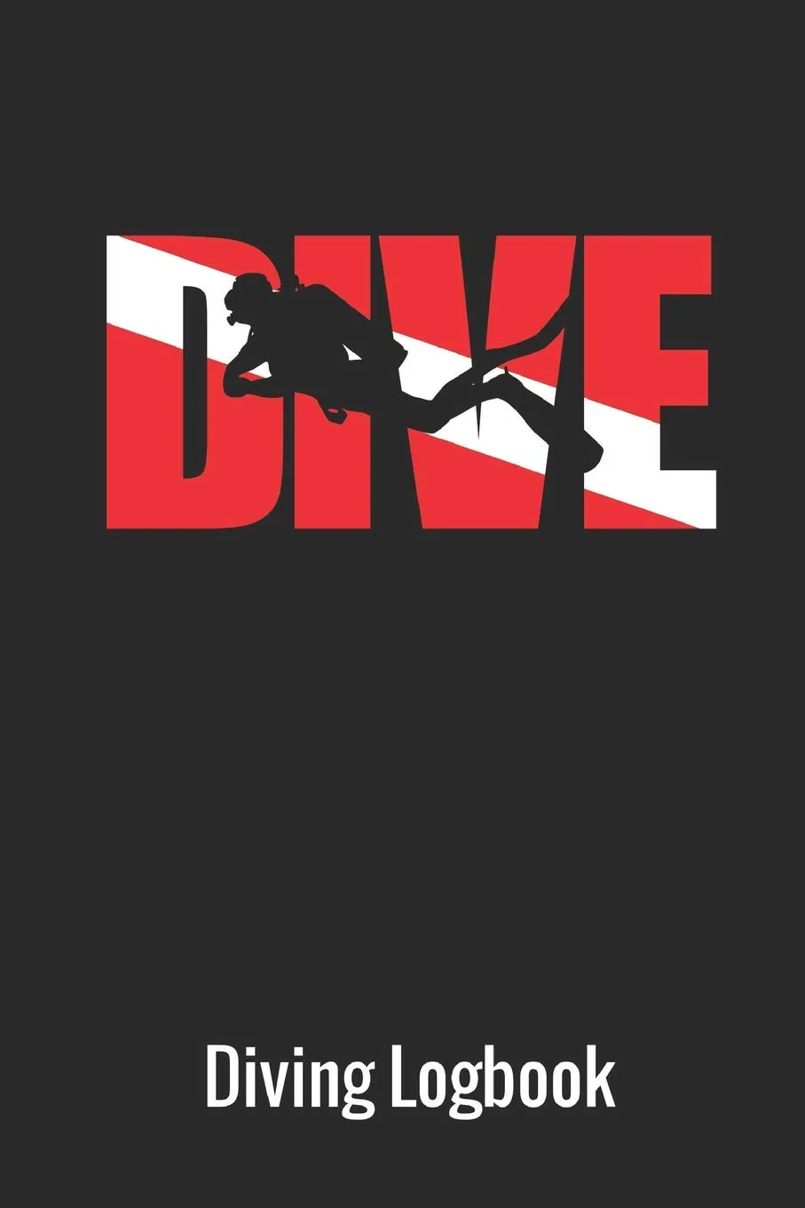 Dive Diving Logbook: Scuba Diving Log Book, 110 Pages, 216 Dives Paperback  March 1, 2019