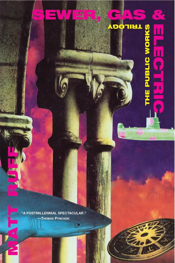 Sewer, Gas and Electric: The Public Works Trilogy (Public Works Trilogy (Grove Press)) Paperback  September 10, 2004