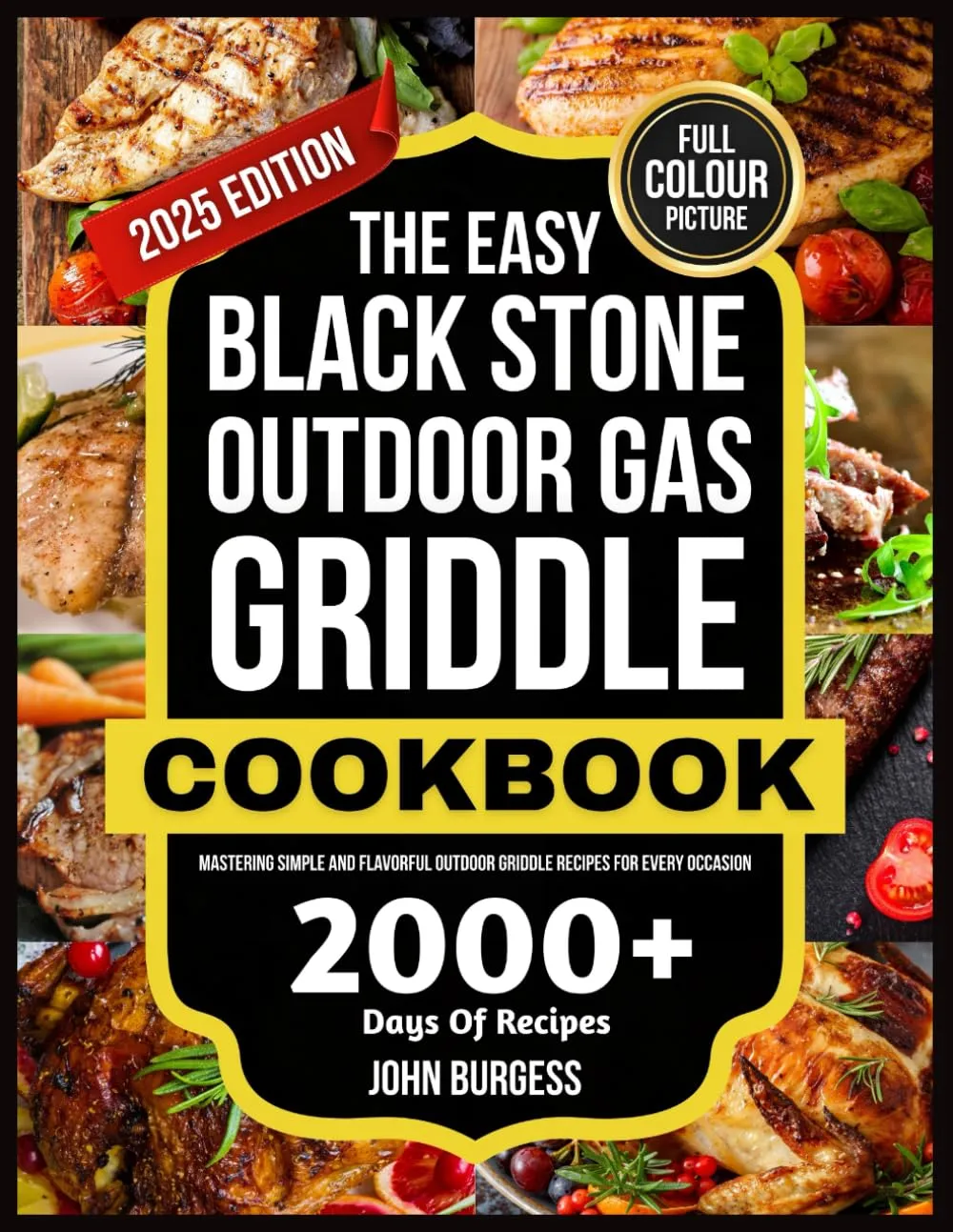 THE EASY BLACK STONE OUTDOOR GAS GRIDDLE COOKBOOK: Mastering Simple and Flavorful Outdoor Griddle Recipes for Every Occasion Paperback  Large Print, May 4, 2025